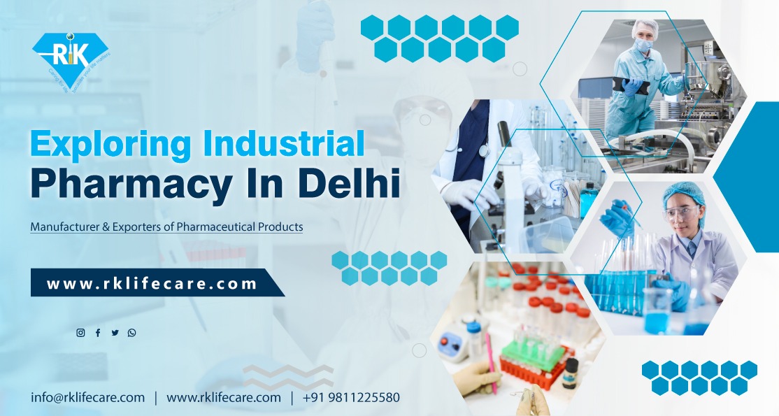 Exploring Industrial Pharmacy In Delhi 2025